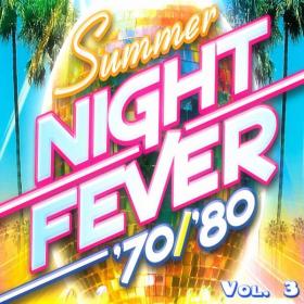 Various Artists - Summer Night Fever 70 80, Vol  3 (2015 Disco) [Flac 16-44]