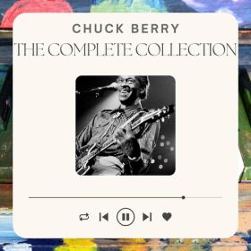 Chuck Berry - The Complete Collection (2022) FLAC [PMEDIA] ⭐️
