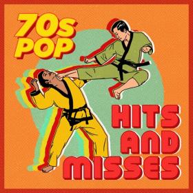 Various Artists - 70's Pop_ Hits & Misses (2022) Mp3 320kbps [PMEDIA] ⭐️