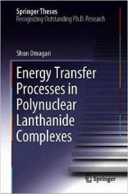 [ TutGator com ] Energy Transfer Processes in Polynuclear Lanthanide Complexes
