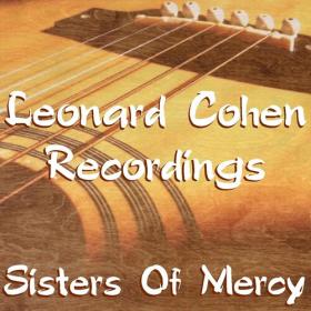 Leonard Cohen - Sisters Of Mercy Leonard Cohen Recordings (2022) FLAC [PMEDIA] ⭐️