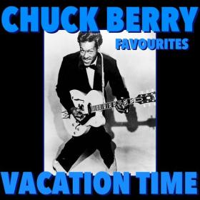 Chuck Berry - Vacation Time Chuck Berry Favourites (2022) FLAC [PMEDIA] ⭐️