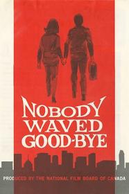 Nobody Waved Good-bye (1964) [720p] [BluRay] <span style=color:#39a8bb>[YTS]</span>