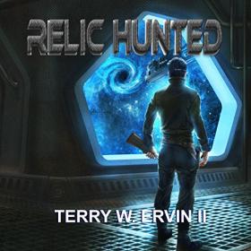 Terry W  Ervin II - 2016 - Relic Hunted - Crax War Chronicles, Book 2