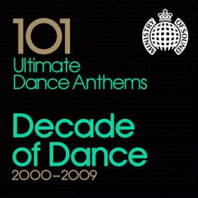 Ministry Of Sound - Decade of Dance 2000–2009: 101 Ultimate Dance Anthems (2009) Flac Happydayz