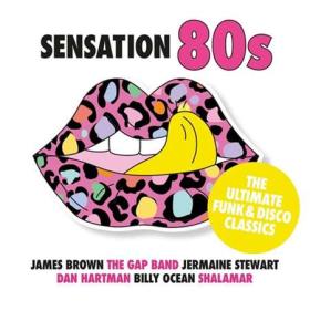 Sensation 80's -The Ultimate Funk & Disco Classics (2022)