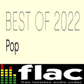 Various Artists - Best of 2022 - Pop (2022) FLAC [PMEDIA] ⭐️