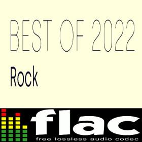 Various Artists - Best of 2022 - Rock (2022) FLAC [PMEDIA] ⭐️