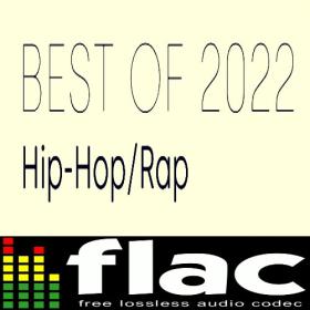 Various Artists - Best of 2022 - Hip-Hop Rap (2022) FLAC [PMEDIA] ⭐️