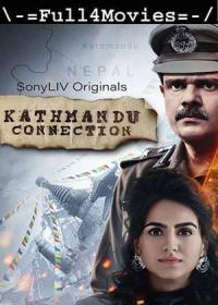 Kathmandu Connection (2022) 720p Hindi Season 2 (EP 1 TO 5) WEB-DL x264 AAC DD 2 0 ESub <span style=color:#39a8bb>By Full4Movies</span>