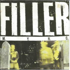 Filler - M Y H C  (UK 7 Inch) PBTHAL (1988 Punk) [Flac 24-96 LP]