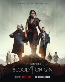 【高清剧集网 】猎魔人：血源[全4集][中文字幕] The Witcher Blood Origin S01 1080p NF WEB-DL DDP5.1 Atmos HDR H 265-BlackTV