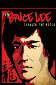 How Bruce Lee Changed The World (2009) [720p] [WEBRip] <span style=color:#39a8bb>[YTS]</span>
