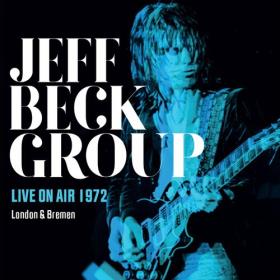 Jeff Beck - Live On Air 1972 (2022) FLAC [PMEDIA] ⭐️