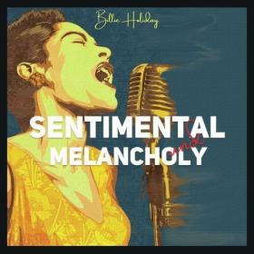 Billie Holiday - Sentimental and Melancholy (2022) Mp3 320kbps [PMEDIA] ⭐️