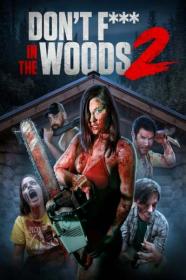 Dont Fuck in the Woods 2 2022 1080p BluRay 1400MB DD 5.1 x264<span style=color:#39a8bb>-GalaxyRG[TGx]</span>
