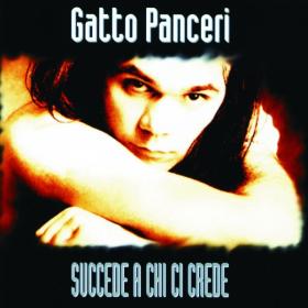 Gatto Panceri - Succede A Chi Ci Crede (1993 Pop) [Flac 16-44]