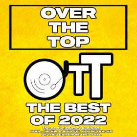 VA - Over The Top The Best Of 2022 (2022)