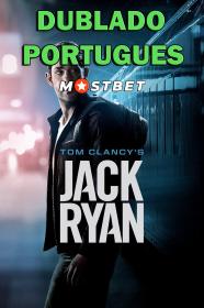 Jack Ryan S03 E01-E08 (2022) 1080p WEB-DL [Dublado Portugues] MOSTBET