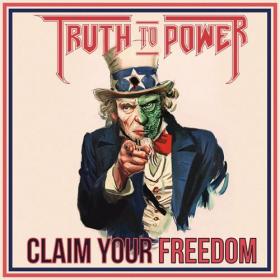 Truth to Power - 2022 - Claim Your Freedom (EP) [FLAC]