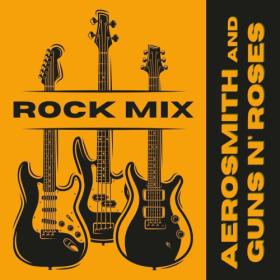 Aerosmith - Rock Mix_ Aerosmith & Guns N' Roses (2022) FLAC [PMEDIA] ⭐️