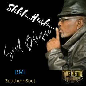 Soul Blaque - Shhh   Hush (2022)