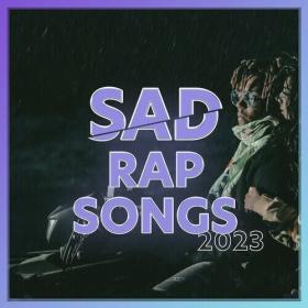 Various Artists - SAD RAP SONGS 2023 (2023) Mp3 320kbps [PMEDIA] ⭐️