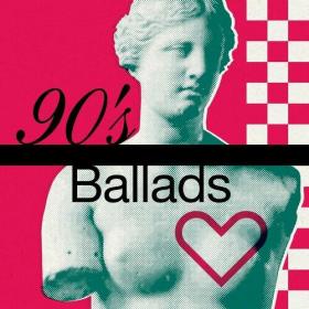 Various Artists - 90's Ballads (2023) Mp3 320kbps [PMEDIA] ⭐️