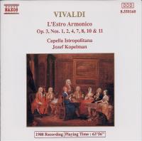 Vivaldi - L'Estro Armonico (Op 3, Nos  1, 2, 4, 7, 8, 10 & 11) - Capella Istropolitana  Jozef Kopelman