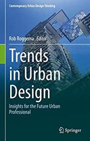 [ CourseHulu.com ] Trends in Urban Design - Insights for the Future Urban Professional