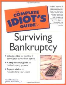 The Complete Idiot's Guide to Surviving Bankruptcy