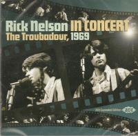 Rick Nelson - In Concert (The Troubadour, 1969) (2CD) [2011]⭐FLAC