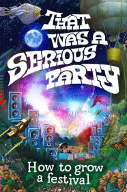 That Was A Serious Party (2022) [720p] [WEBRip] <span style=color:#39a8bb>[YTS]</span>