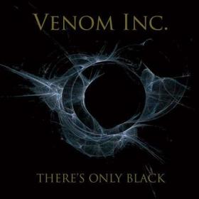 Venom Inc  - There's Only Black (2022)