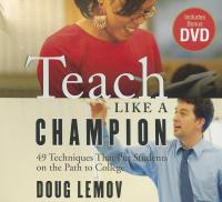 Teach Like a Champion 49 Techniques that Put Students on the Path to College<span style=color:#39a8bb>-MANTESH</span>