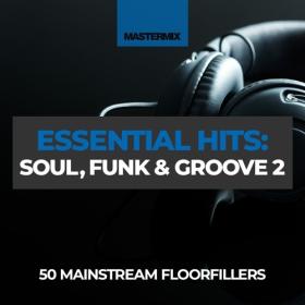 Various Artists - Mastermix Essential Hits - Soul Funk & Groove 2 (2023) Mp3 320kbps [PMEDIA] ⭐️