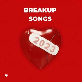 Various Artists - Breakup Songs 2023 (2023) Mp3 320kbps [PMEDIA] ⭐️