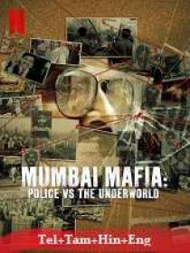 Mumbai Mafia Police vs The Underworld (2022) 1080p HQ HDRip - x264 - (DD+ 5.1 - 192Kbps) [Tel + Tam + Hin + Eng] - 2.5GB
