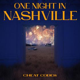 Cheat Codes - One Night in Nashville (2023) [24Bit-44.1kHz] FLAC [PMEDIA] ⭐️