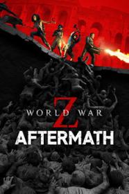 World.War.Z.Aftermath.Horde.Mode.XL.v20230124.MULTi11.REPACK<span style=color:#39a8bb>-KaOs</span>