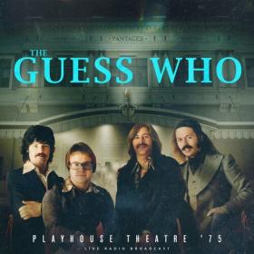 The Guess Who - Playhouse Theatre '75 (live) (2023) Mp3 320kbps [PMEDIA] ⭐️