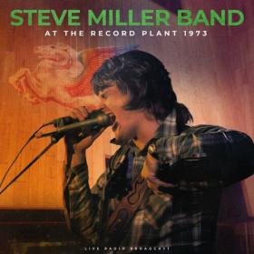 Steve Miller Band - At The Record Plant 1973 (live) (2023) Mp3 320kbps [PMEDIA] ⭐️