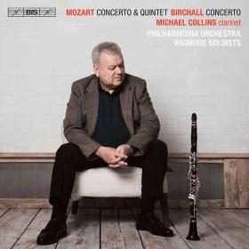 Mozart, Birchall - Clarinet Concertos - Michael Collins, Philharmonia Orchestra, Robin O'Neill (2022) [24-96]