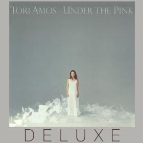 Tori Amos - Under the Pink (Deluxe) Remaster [2CD] (1994 Pop) [Flac 16-44]