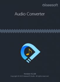 Aiseesoft Audio Converter 9.2.28 Multilingual