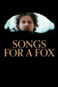 Songs For A Fox (2021) [1080p] [WEBRip] <span style=color:#39a8bb>[YTS]</span>