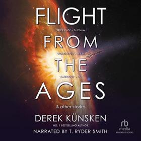 Derek Kunsken - 2022 - Flight from the Ages and Other Stories (Sci-Fi)