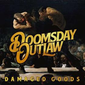 Doomsday Outlaw - Damaged Goods (2023) [24Bit-48kHz] FLAC