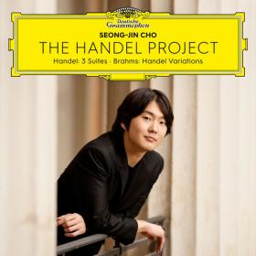 Seong-Jin Cho - The Handel Project Handel-Suites & Brahms-Variations (2023) [24Bit-96kHz] FLAC [PMEDIA] ⭐️