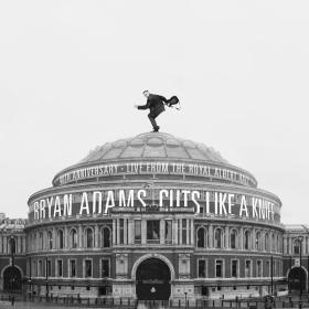 Bryan Adams - Cuts Like A Knife - 40th Anniversary, Live From The Royal Albert Hall (2023 Rock) [Flac 24-48]